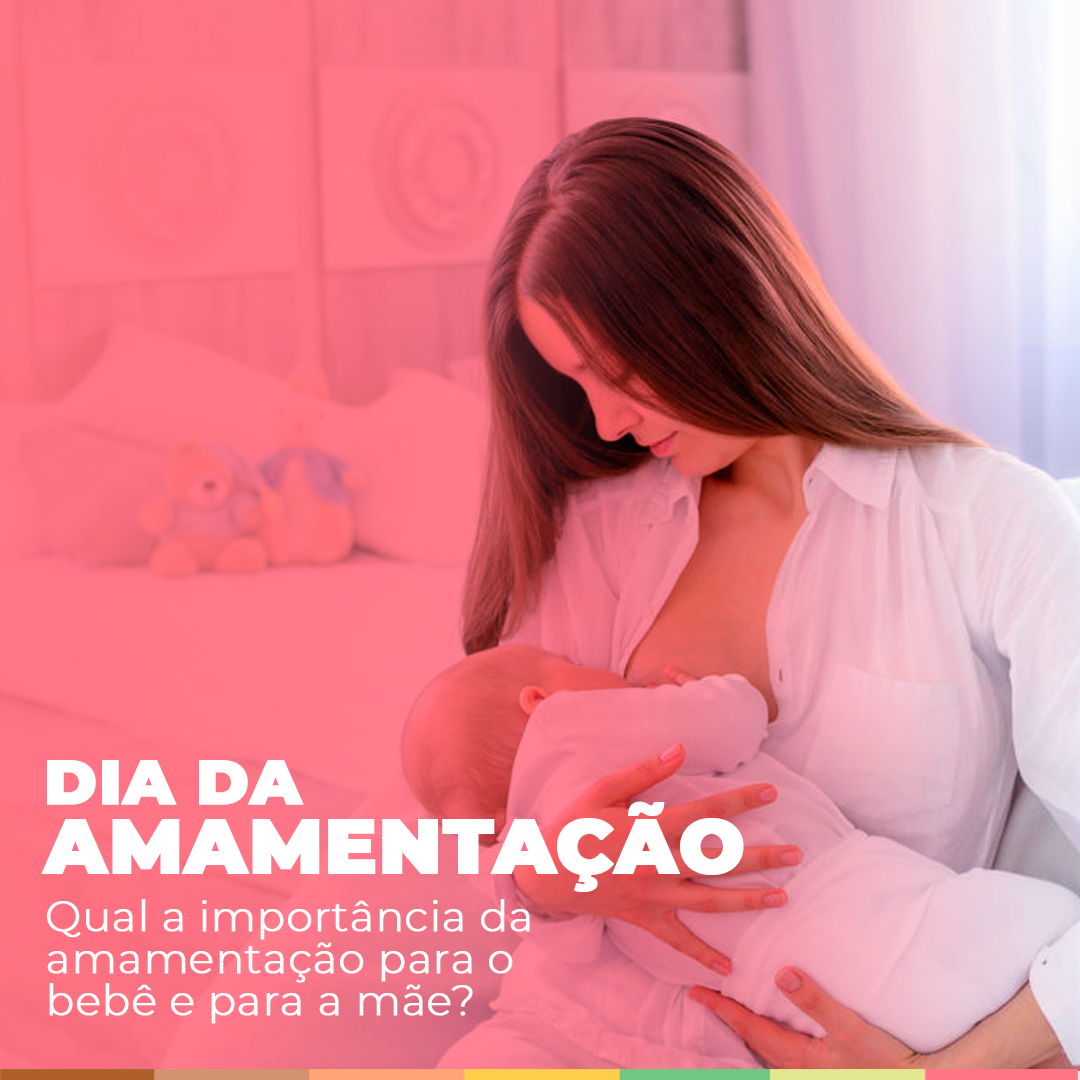 Post - Dia da Amamentação